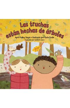Las Truchas Están Hechas de Árboles - April Pulley Sayre