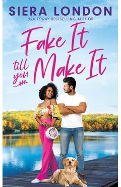 Fake It Till You Make It - Siera London