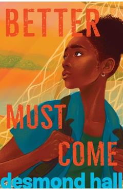 Better Must Come - Desmond Hall