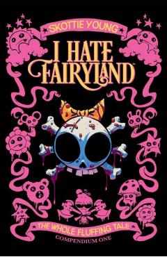 I Hate Fairyland Compendium One - Skottie Young