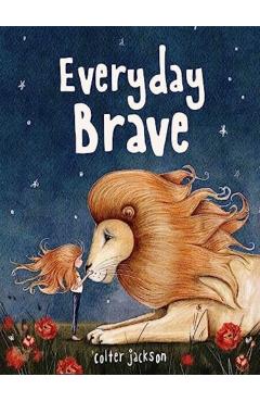Everyday Brave - Colter Jackson