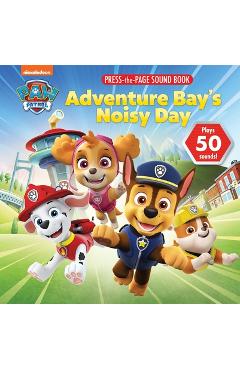 Nickelodeon Paw Patrol: Adventure Bay\'s Noisy Day Press-The-Page Sound Book - Pi Kids