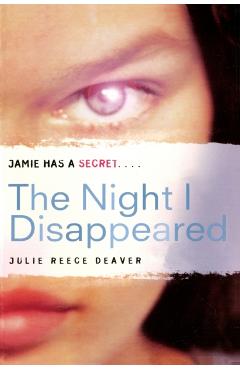 The Night I Disappeared - Julie Reece Deaver
