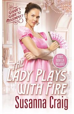 The Lady Plays with Fire - Susanna Craig