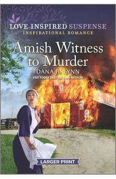 Amish Witness to Murder - Dana R. Lynn