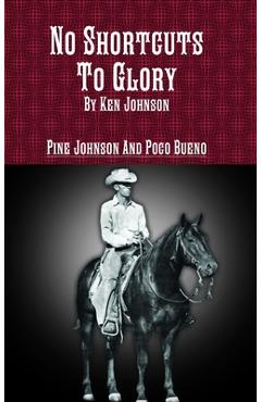 No Shortcuts to Glory - Ken Johnson