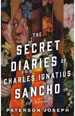 The Secret Diaries of Charles Ignatius Sancho - Paterson Joseph