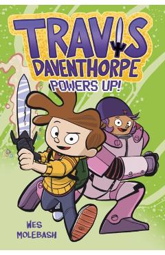 Travis Daventhorpe Powers Up! - Wes Molebash