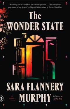The Wonder State - Sara Flannery Murphy