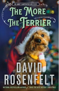 The More the Terrier: An Andy Carpenter Mystery - David Rosenfelt
