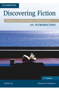 Discovering Fiction an Introduction Student\'s Book: A Reader of North American Short Stories - Judith Kay