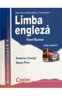 Limba engleza - Clasa 9 - Manual. Limba moderna 2: Front Runner - Ecaterina Comisel, Ileana Pirvu