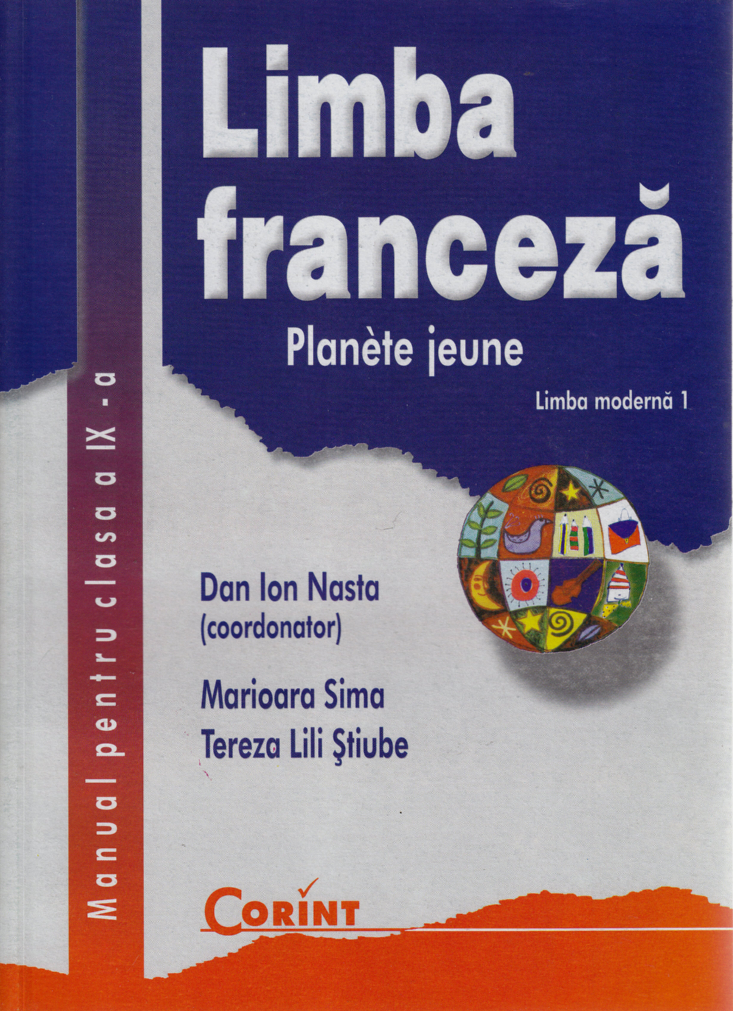 Limba franceza - Clasa 9 - Manual. Limba moderna 1: Planete Jeune