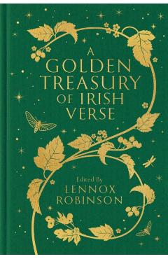 A Golden Treasury of Irish Verse - Lennox Robinson