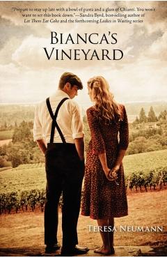 Bianca's Vineyard - Teresa M. Neumann