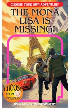 The Mona Lisa Is Missing! - Ramsey Montgomery