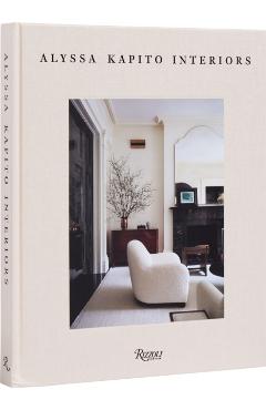 Alyssa Kapito: Interiors - Alyssa Kapito