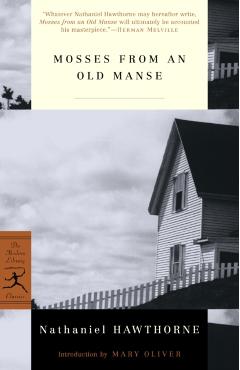 Mosses from an Old Manse - Nathaniel Hawthorne