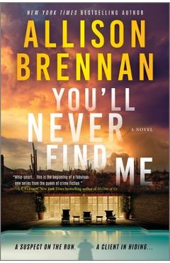 You\'ll Never Find Me - Allison Brennan