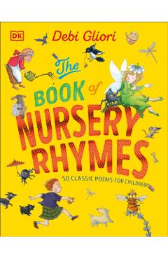 The Book of Nursery Rhymes - Debi Gliori