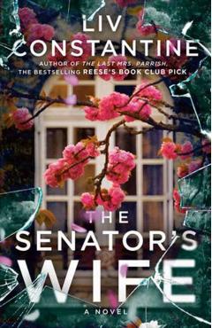 The Senator\'s Wife - Liv Constantine