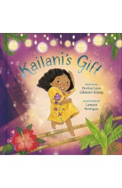 Kailani\'s Gift - Dorina Lazo Gilmore-young