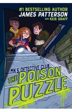 Mk\'s Detective Club: The Poison Puzzle - James Patterson