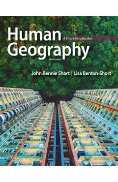 Human Geography: A Short Introduction - John Rennie Short