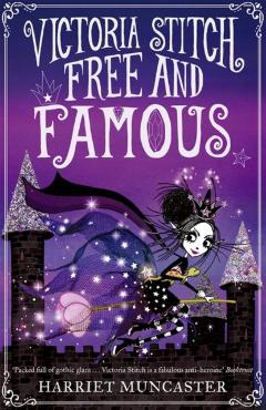 Victoria Stitch: Free and Famous: Volume 2 - Harriet Muncaster