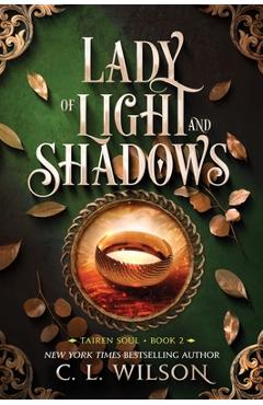 Lady of Light and Shadows - C. L. Wilson