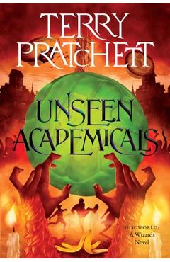 Unseen Academicals: A Discworld Novel
