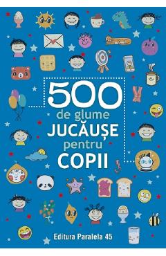 500 De Glume Jucause Pentru Copii Ed.2