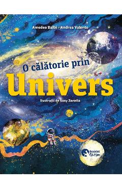 O calatorie prin Univers - Amedeo Balbi, Andrea Valente