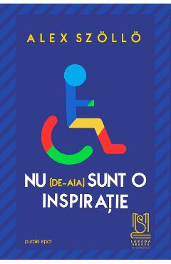 eBook Nu (de-aia) sunt o inspiratie - Alex Szollo