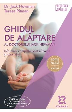 Ghidul de alaptare al doctorului Jack Newman - Jack Newman, Teresa Pitman