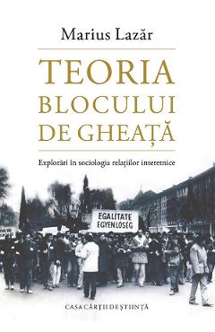 Teoria blocului de gheata - Marius Lazar