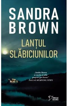 Lantul slabiciunilor - Sandra Brown