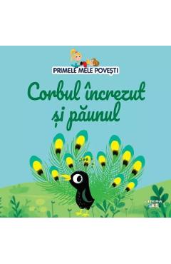 Primele mele povesti. Corbul increzut si paunul