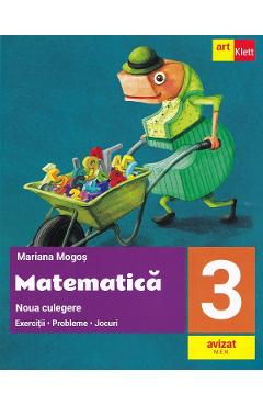 Matematica - Clasa 3 - Noua culegere - Mariana Mogos