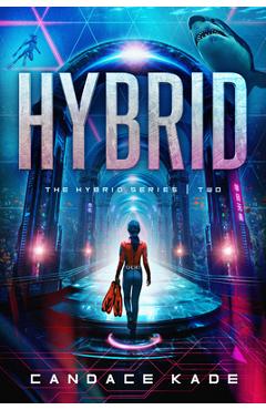 Hybrid: Volume 2 - Candace Kade
