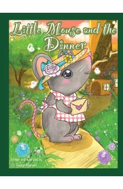 Little mouse and the dinner - raelyn maxwell