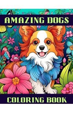 Amazing Dogs: Coloring Book