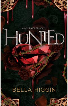 Hunted - Bella Higgin
