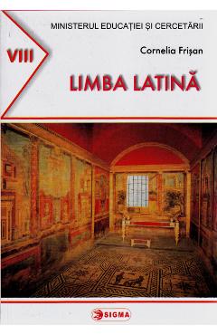 Limba latina - Clasa 8 - Manual - Cornelia Frisan