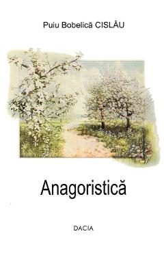 Anagoristica - Puiu Bobelica Cislau
