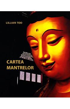 Cartea Mantrelor - Lillian Too