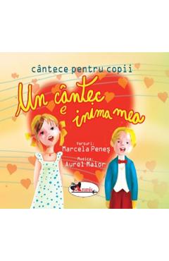Un cantec e inima mea - Marcela Penes Carte + CD Audio