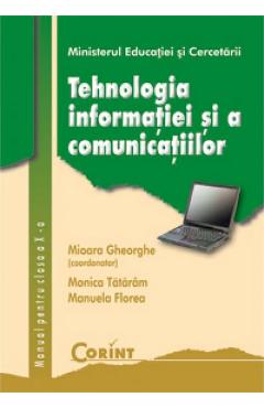 Tehnologia informatiei si a comunicatiilor - Clasa 10 - Manual - Mioara Gheorghe