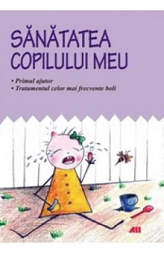 Sanatatea copilului meu