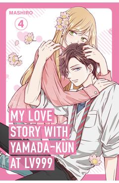 My Love Story with Yamada-Kun at Lv999 Volume 4 - Mashiro